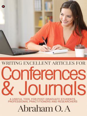 cover image of Writing Excellent Articles for Conferences & Journals